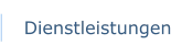 Dienstleistungen